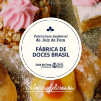 Fábrica de Doces Brasil é declarada como patrimônio cultural